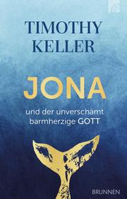 Jona und der unverschämt barmherzige Gott - Cover