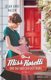 Miss Rosetti und das Haus der Hoffnung