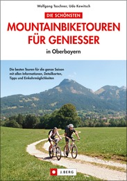 Die schönsten Mountainbiketouren für Genießer in Oberbayern