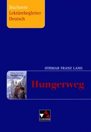 Buchners Lektürebegleiter Deutsch / Lang, Hungerweg