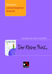 Buchners Lektürebegleiter Deutsch / Saint-Exupéry, Der Kleine Prinz