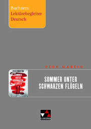 Buchners Lektürebegleiter Deutsch / Martin, Sommer unter schwarzen Flügeln