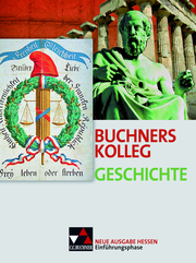 Buchners Kolleg Geschichte – Ausgabe Hessen / Buchners Kolleg Geschichte Hessen Einführungsphase