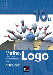 Mathe.Logo Wirtschaftsschule Bayern / Mathe.Logo Wirtschaftsschule AH 10/II
