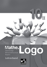 Mathe.Logo Wirtschaftsschule Bayern / Mathe.Logo Wirtschaftsschule LB 10/II