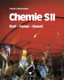Chemie SII - Stoff, Formel, Umwelt