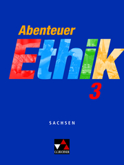 Abenteuer Ethik – Sachsen / Abenteuer Ethik Sachsen 3
