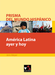 Prisma del mundo hispánico / América Latina ayer y hoy