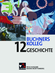 Buchners Kolleg Geschichte - Ausgabe Baden-Württemberg