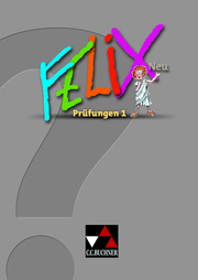 Felix - Forum / Felix Prüfungen 1 – neu