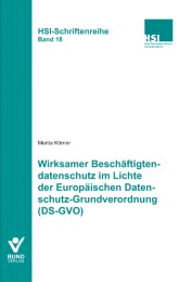 Wirksamer Beschäftigtendatenschutz im Lichte der Europäischen Datenschutz-Grundverordnung (DS-GVO) - Cover