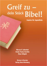 Greif zu - Dein Stück Bibel! - Cover