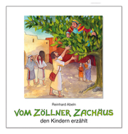 Vom Zöllner Zachäus den Kindern erzählt