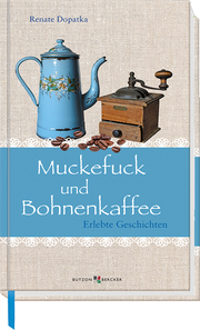 Muckefuck und Bohnenkaffee - Cover