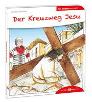 Der Kreuzweg Jesu den Kindern erklärt - Cover