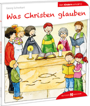 Was Christen glauben den Kindern erklärt - Cover