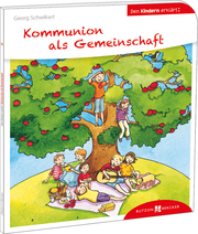 Kommunion als Gemeinschaft den Kindern erklärt - Cover