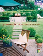 100 Traumgärten in Deutschland - eBook