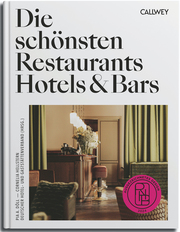 Die schönsten Restaurants, Hotels & Bars 2024