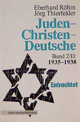Juden, Christen, Deutsche 2/II