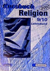 Kursbuch Religion 2000 / Schülerbuch für den Religionsunterricht im 9./10. Schuljahr - Cover