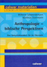 Anthropologie - biblische Perspektiven
