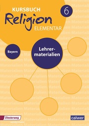 Kursbuch Religion Elementar 6 Ausgabe 2017 für Bayern - Cover