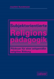 Subjektorientierte Religionspädagogik