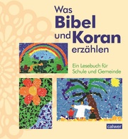Was Bibel und Koran erzählen - Cover