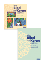 Was Bibel und Koran erzählen