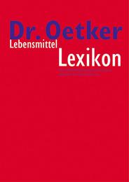 Dr Oetker: Lebensmittel-Lexikon