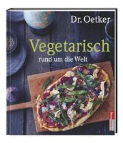 Dr. Oetker - Vegetarisch rund um die Welt