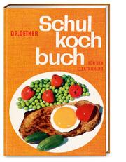 Dr. Oetker Schulkochbuch: Reprint von 1960