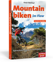 Mountainbiken im Flow - Fahrtechnik-Training für Tourenfahrer - Cover