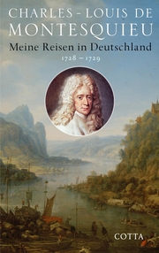 Meine Reisen in Deutschland 1728 - 1729