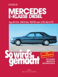 Mercedes E-Klasse Diesel - Typ W 124,200 D bis 300 TD von 1/85 bis 6/95