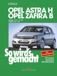 Opel Astra H 3/04 bis 11/09, Opel Zafira B 7/05 bis 11/10