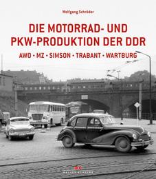 Die Motorrad- und PKW-Produktion der DDR