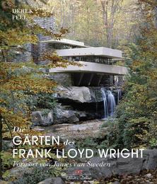 Die Gärten des Frank Lloyd Wright