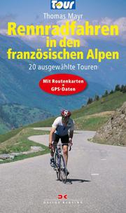 Rennradfahren in den französischen Alpen