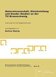 Naturwissenschaft, Gleichstellung und Gender Studies an der TU Braunschweig