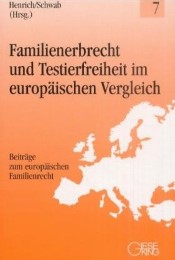 Familienerbrecht und Testierfreiheit im europäischen Vergleich - Cover