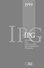 Gutachten zum internationalen und ausländischen Privatrecht/IPG 1999