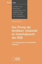 Das Prinzip der familiären Solidarität im Unterhaltsrecht des BGB