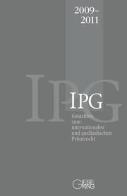 Gutachten zum internationalen und ausländischen Privatrecht (IPG) 2009-2011 - Cover