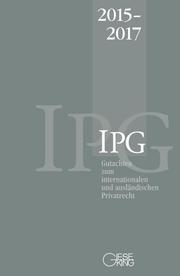 Gutachten zum internationalen und ausländischen Privatrecht (IPG) 2015-2017 - Cover