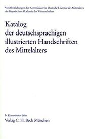 Katalog der deutschsprachigen illustrierten Handschriften des Mittelalters Band 10, Lfg. 1/2