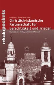 Christlich-islamische Partnerschaft für Gerechtigkeit und Frieden