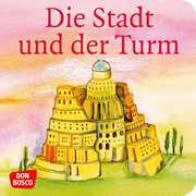 Die Stadt und der Turm. Der Turmbau zu Babel. Mini-Bilderbuch. - Cover