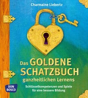 Das goldene Schatzbuch ganzheitlichen Lernens - Cover